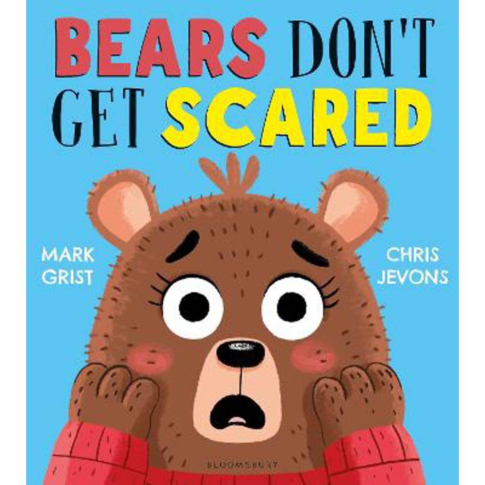 Bears Don't Get Scared (Paperback) - Mark Grist